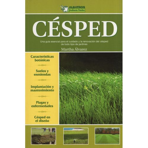 CESPED - UNA GUIA ESENCIAL PARA EL CUIDADO Y LA RENOVACION D