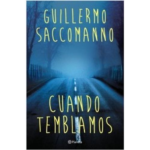 CUANDO TEMBLAMOS - GUILLERMO SACCOMANNO