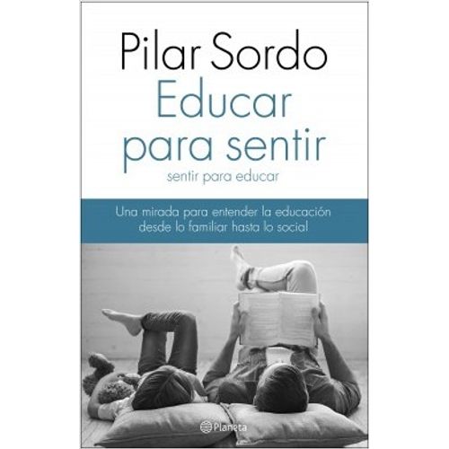 EDUCAR PARA SENTIR, SENTIR PARA EDUCAR