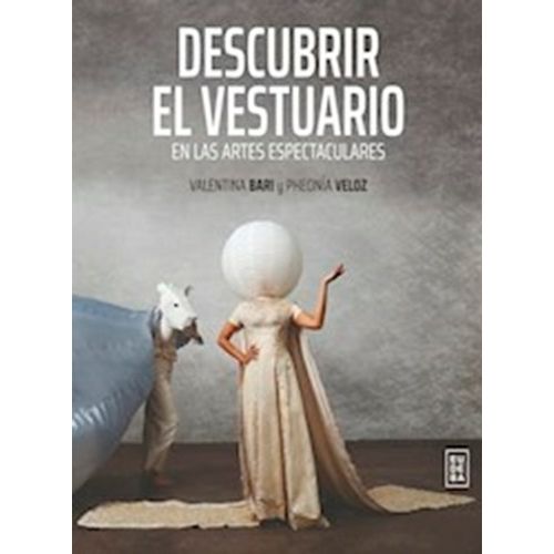 DESCUBRIR EL VESTUARIO EN LAS ARTES ESPECTACULARES