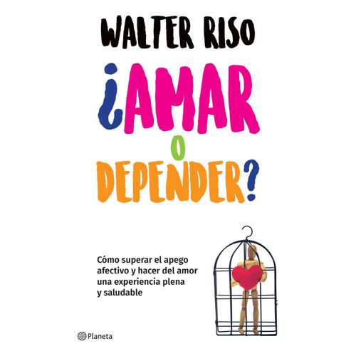 AMAR O DEPENDER? - WALTER RISO