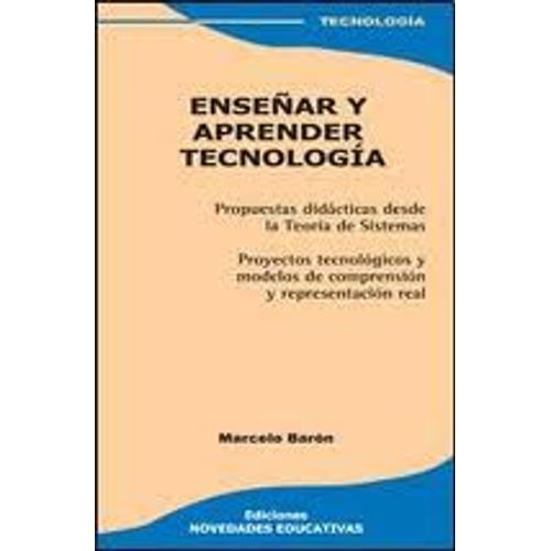 LIBRO ENSEÑAR Y APRENDER TECNOLOGIA - MARCELO BARON