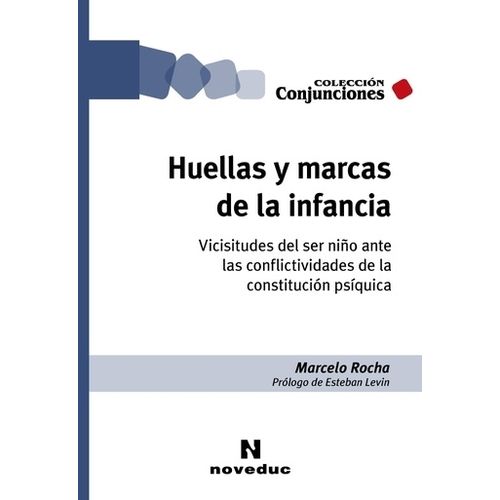 LIBRO HUELLAS Y MARCAS DE LA INFANCIA - ROCHA