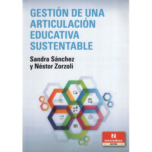 GESTION DE UNA ARTICULACION EDUCATIVA SUSTENTABLE GESTION DE UNA ARTICULACION EDUCATIVA SUSTENTABLE