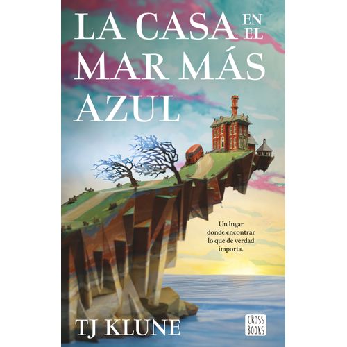 LA CASA EN EL MAR MAS AZUL - TJ KLUNE
