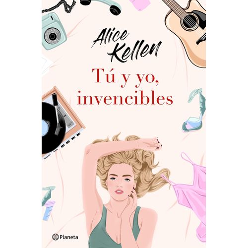 TU Y YO, INVENCIBLES - ALICE KELLEN