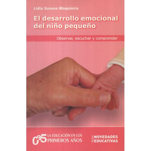 EL DESARROLLO EMOCIONAL DEL NIÑO PEQUEÑO (TOMO 71)