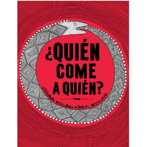 LIBRO ¿ QUIEN COME A QUIEN ? - ALEKSANDRA MIZIELISKA