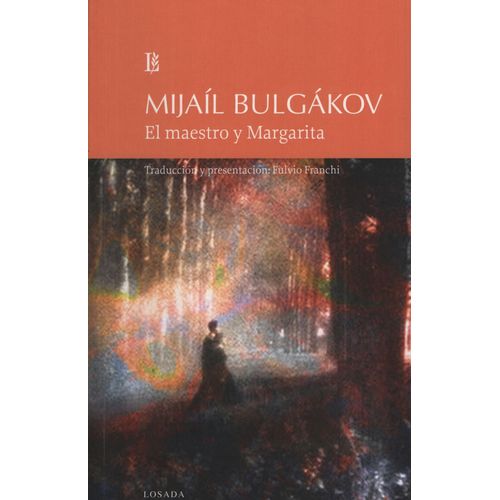 EL MAESTRO Y MARGARITA - MIJAIL BULGAKOV