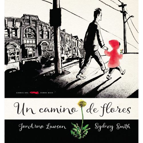 UN CAMINO DE FLORES - JONARNO LAWSON - SMITH