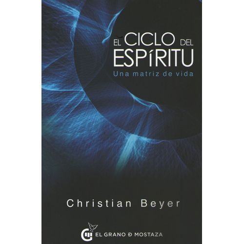 EL CICLO DEL ESPIRITU - UNA MATRIZ DE VIDA