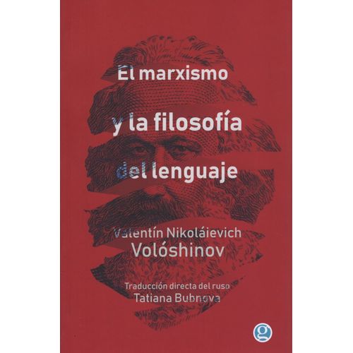EL MARXISMO Y LA FILOSOFIA DEL LENGUAJE - VALENTIN VOLOSHINO