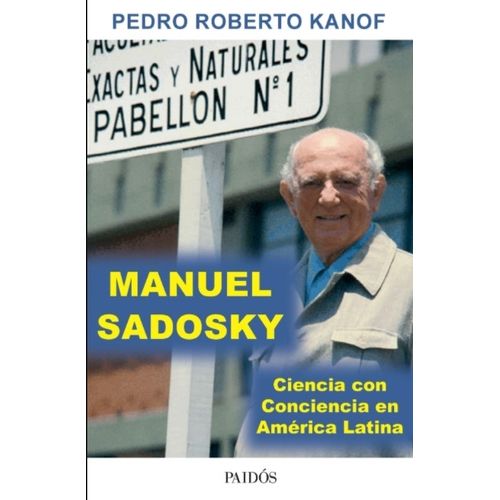 LIBRO MANUEL SADOSKY - PEDRO KANOF - CIENCIA CON CONCIENCIA