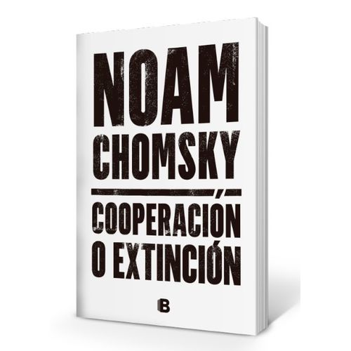 COOPERACION O EXTINCION - NOAM CHOMSKY