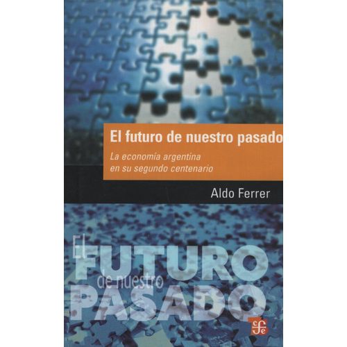 EL FUTURO DE NUESTRO PASADO