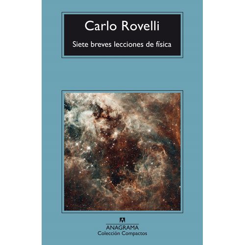 SIETE BREVES LECCIONES DE FISICA - CARLO ROVELLI