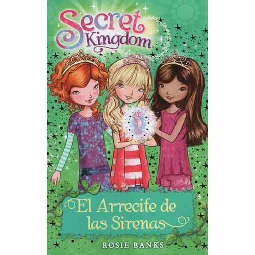 EL ARRECIFE DE LAS SIRENAS - SECRET KINGDOM 4