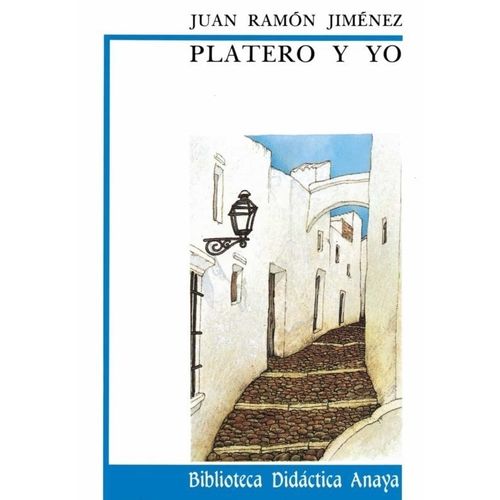 PLATERO Y YO - BIBLIOTECA ANAYA - JUAN RAMON JIMENEZ