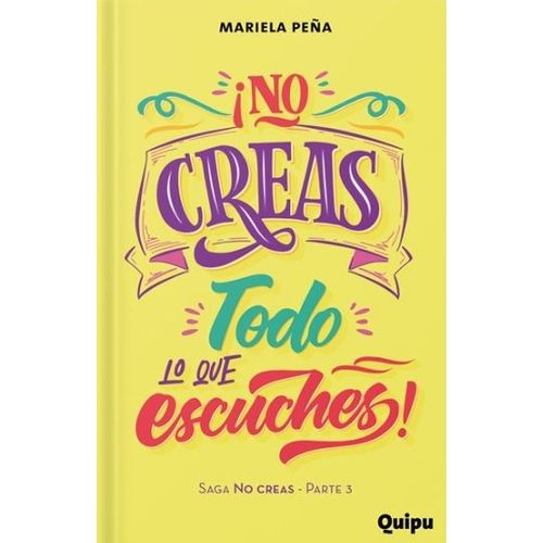 NO CREAS TODO LO QUE ESCUCHES! - NO CREAS 3 - PEÑA MARIELA