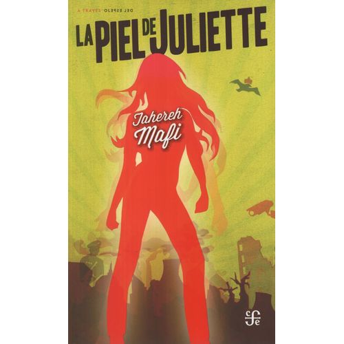 LIBRO LA PIEL DE JULIETTE - TAHEREH MAFI