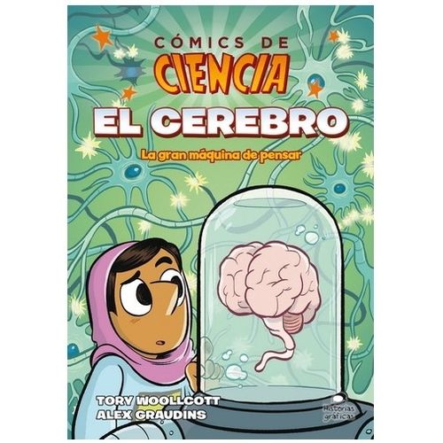 LIBRO EL CEREBRO - COMICS DE CIENCIA - LA GRAN MAQUINA DE PE