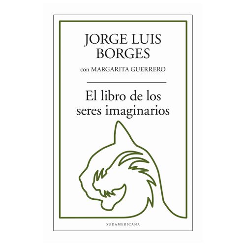 EL LIBRO DE LOS SERES IMAGINARIOS - BIBLIOTECA JORGE LUIS BO