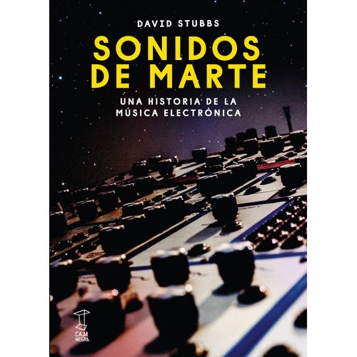 SONIDOS DE MARTE - UNA HISTORIA DE LA MUSICA ELECTRONICA - D