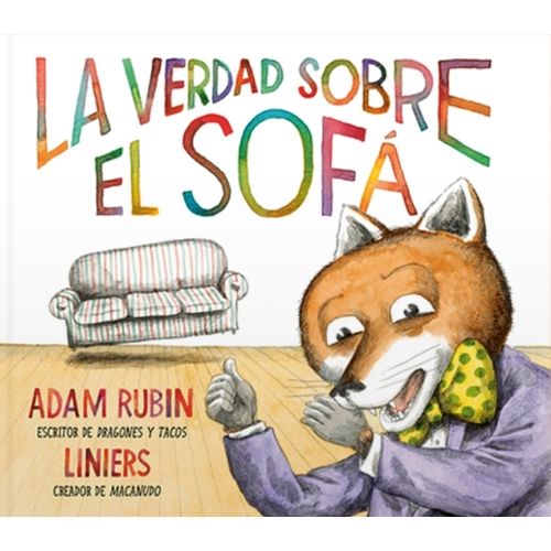 LA VERDAD SOBRE EL SOFA - ADAM RUBIN - LINIERS