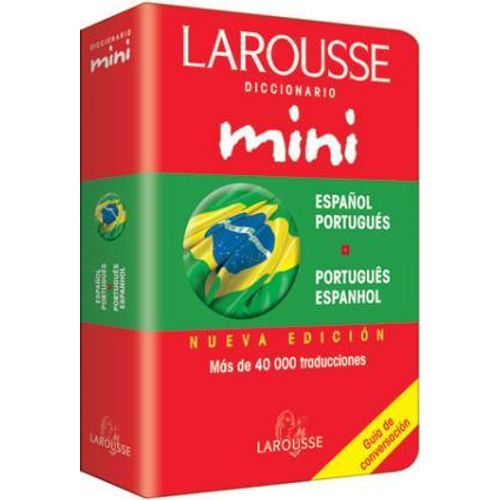 LAROUSSE DICCIONARIO MINI ESPAÑOL PORTUGUES - PORTUGUES ESPA LAROUSSE DICCIONARIO MINI ESPAÑOL PORTUGUES - PORTUGUES ESPA