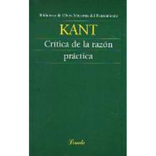 CRITICA DE LA RAZON PRACTICA - KANT - OBRAS MAESTRAS DEL PEN