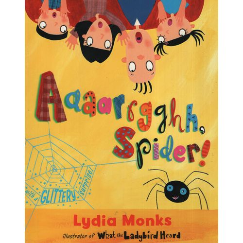 AAARRGGHH! SPIDER! - LYDIA MONKS