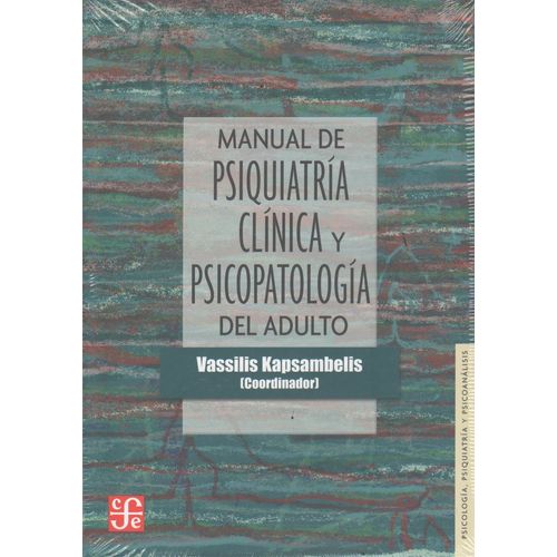 MANUAL DE PSIQUIATRIA CLINICA Y PSICOPATOLOGIA DEL ADULTO