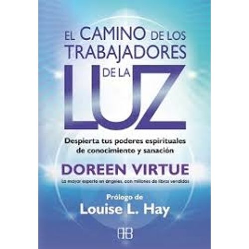 EL CAMINO DE LOS TRABAJADORES DE LA LUZ