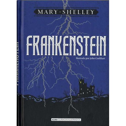 FRANKENSTEIN - CLASICOS ILUSTRADOS ALMA