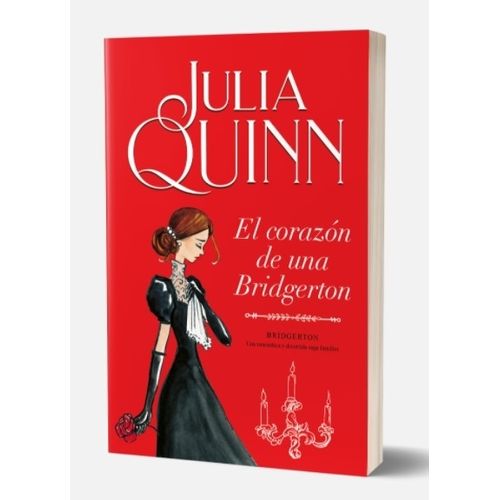 EL CORAZON DE UNA BRIDGERTON - BRIDGERTON 6 - JULIA QUINN