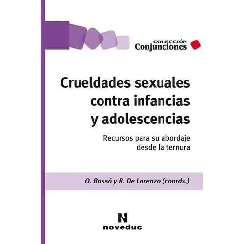 CRUELDADES SEXUALES CONTRA INFANCIAS Y ADOLESCENCIAS -