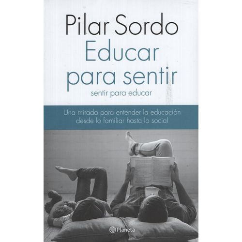 EDUCAR PARA SENTIR SENTIR PARA EDUCAR - PILAR SORDO