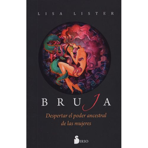 LIBRO BRUJA - EL DESPERTAR PODER ANCESTRAL DE LAS MUJERES
