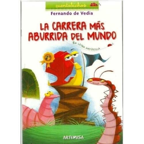 LA CARRERA MAS ABURRIDA DEL MUNDO - CUENTO BICHOS (MAYUSCULA