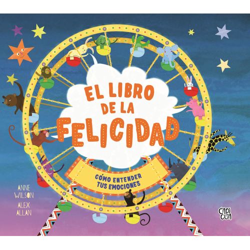 EL LIBRO DE LA FELICIDAD - ALEX ALLAN - ANNE WILSON
