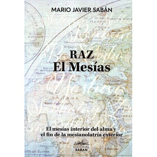 RAZ - EL MESIAS - MARIO JAVIER SABAN