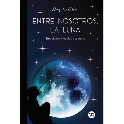 ENTRE NOSOTROS, LA LUNA - JOAQUINA ASTRAL
