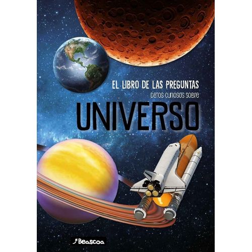 DATOS CURIOSOS SOBRE UNIVERSO - LIBRO DE LAS PREGUNTAS DATOS CURIOSOS SOBRE UNIVERSO - LIBRO DE LAS PREGUNTAS