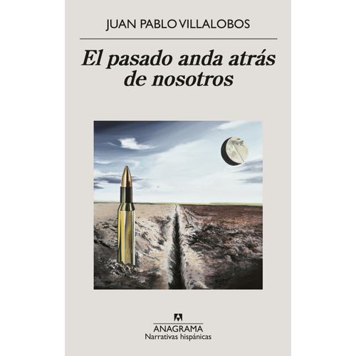 EL PASADO ANDA ATRAS DE NOSOTROS - JUAN PABLO VILLALOBOS