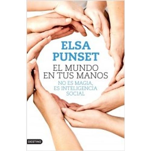 LIBRO EL MUNDO EN TUS MANOS - ELSA PUNSET