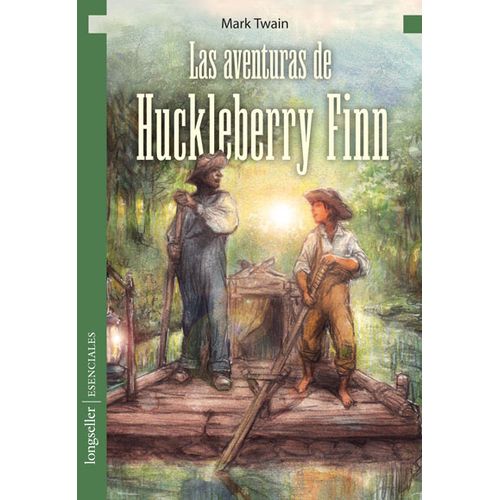 LAS AVENTURAS DE HUCKLEBERRY FINN - ESENCIALES