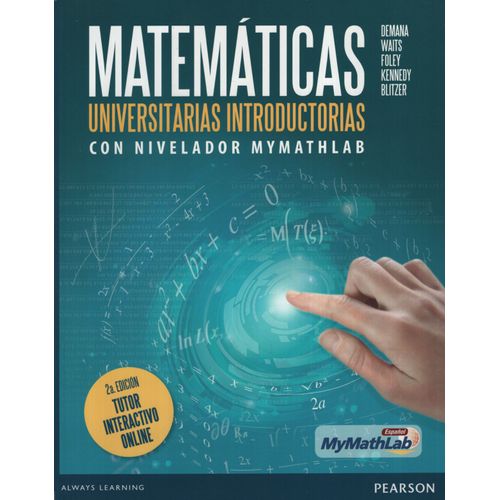 MATEMATICAS UNIVERSITARIAS INTRODUCTORIAS CON NIVELADOR MY M MATEMATICAS UNIVERSITARIAS INTRODUCTORIAS CON NIVELADOR MY M