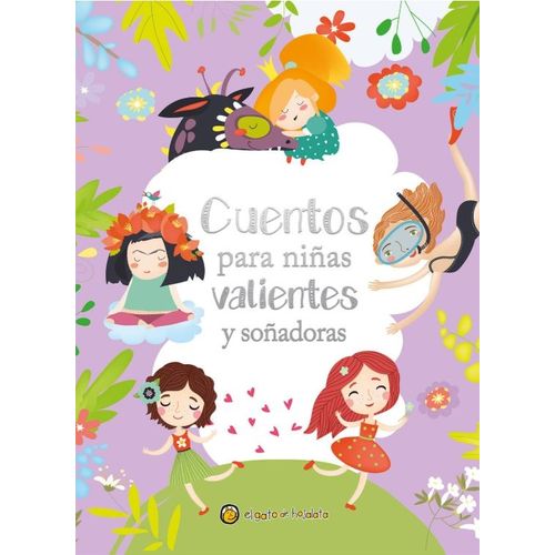CUENTOS PARA NIÑAS VALIENTES Y SOÑADORAS - LAURA JUNOWICZ -