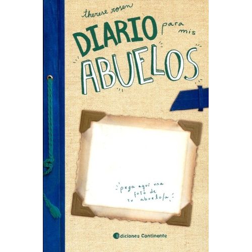 DIARIO PARA MIS ABUELOS - THERESE ROSEN DIARIO PARA MIS ABUELOS - THERESE ROSEN