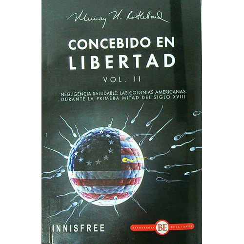 CONCEBIDO EN LIBERTAD VOL. II - NEGLIGENCIA SALUDABLE: LAS C CONCEBIDO EN LIBERTAD VOL. II - NEGLIGENCIA SALUDABLE: LAS C